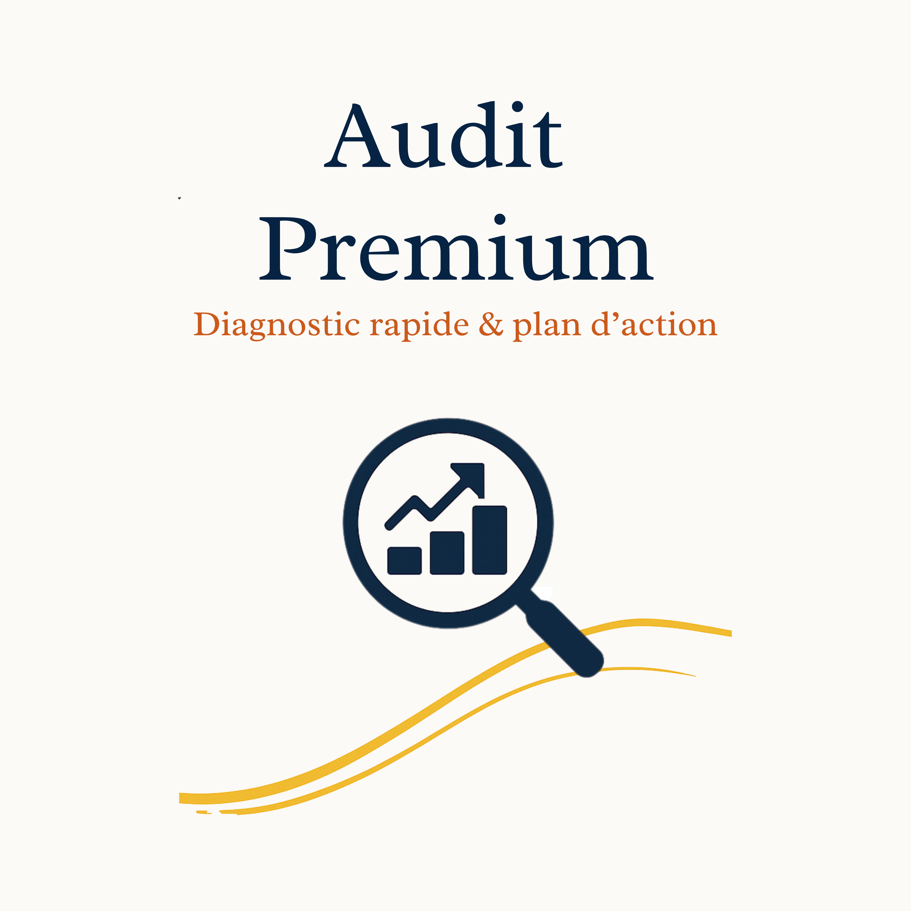 Diagnostic rapide & plan d’action